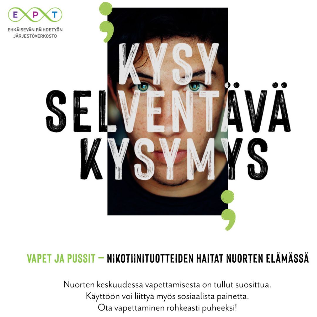 Kysy selventävä kysymys. Vapet ja pussi - nikotiinituotteiden haitat nuorten elämässä. Nuorten keskuudessa vapettamisesta on tullut suosittua. Käyttöön voi liittyä myös sosiaalista painetta. Ota vapettaminen rohkeasti puheeksi!