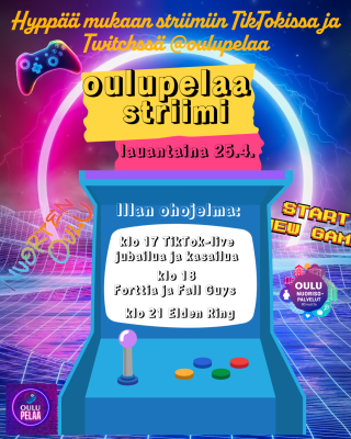 oulupelaa mainos jossa kerrotaan striimin aikataulusta ja ohjelmasta. Klo 17 tiktoklive, klo 18 Fortnite ja fall guys, klo 21 elden ring.