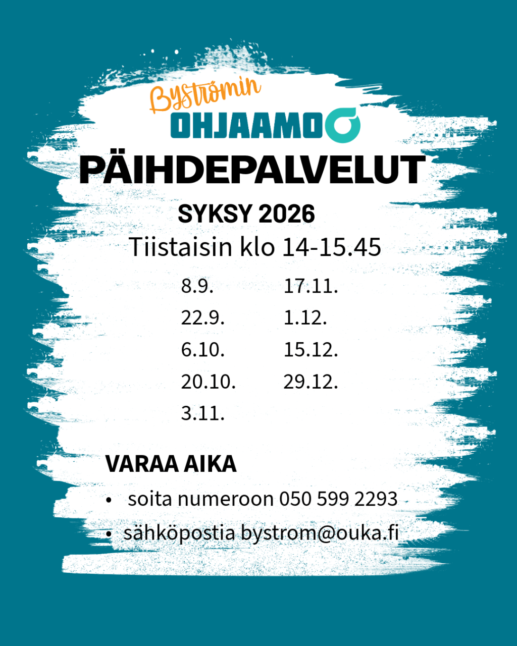 Byströmin Ohjaamon päihdepalveluit syksy 2026 tiistaisin klo 14-15.45. 8.9., 22.9., 6.10., 20.10., 3.11., 17.11., 1.12., 15.12. ja 29.12. Varaa aika soittamalla numeroon 0505992293 tai sähköpostilla bystrom@ouka.fi